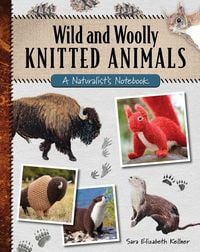 Produktbild: Wild and Woolly Knitted Animals