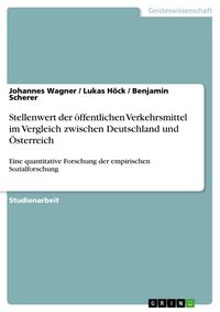 Produktbild: Stellenwert der &ouml;ffentlichen Verkehrsmittel im Vergleich zwischen Deutschland und &Ouml;sterreich