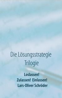 Produktbild: Loslassen! Zulassen! Einlassen!