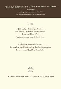 Produktbild: Rechtliche, &ouml;konomische und finanzwirtschaftliche Aspekte der Kostendeckung kommunaler Geb&uuml;hrenhaushalte