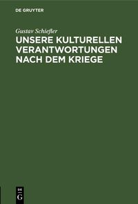 Produktbild: Unsere kulturellen Verantwortungen nach dem Kriege