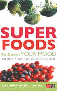 Produktbild: Massey, A: Superfoods to Boost Your Mood