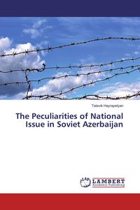 Produktbild: The Peculiarities of National Issue in Soviet Azerbaijan