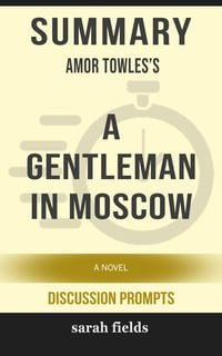 Produktbild: Summary: Amor Towles's A Gentleman in Moscow