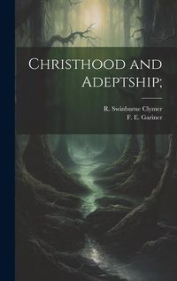Produktbild: Christhood and Adeptship;