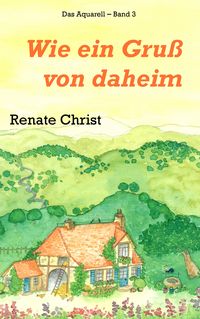 Produktbild: Wie ein Gru&szlig; von daheim