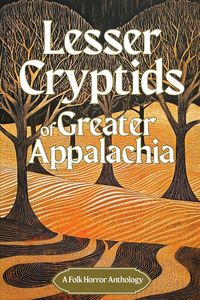 Produktbild: Lesser Cryptids of Greater Appalachia