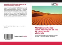 Produktbild: Memoria hist&oacute;rica como redenci&oacute;n de las v&iacute;ctimas de la violencia