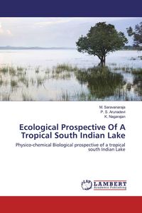 Produktbild: Ecological Prospective Of A Tropical South Indian Lake