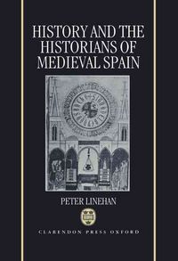 Produktbild: History and the Historians of Medieval Spain