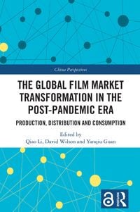 Produktbild: The Global Film Market Transformation in the Post-Pandemic Era