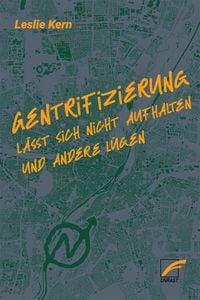 Produktbild: Gentrifizierung l&auml;sst sich nicht aufhalten und andere L&uuml;gen