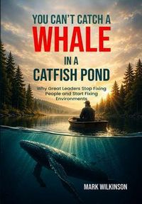 Produktbild: Can't Catch a Whale in a Catfish Pond