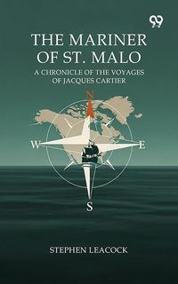 Produktbild: Mariner Of St. Malo A Chronicle Of The Voyages Of Jacques Cartier