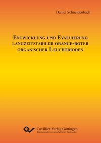 Produktbild: Entwicklung und Evaluierung langzeitstabiler orange-roter organischer Leuchtdioden
