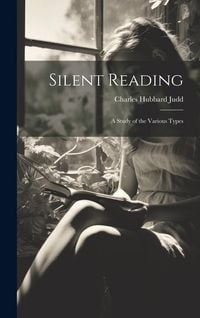 Produktbild: Silent Reading: A Study of the Various Types