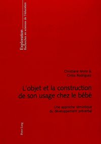 Produktbild: L&rsquo;objet et la construction de son usage chez le b&eacute;b&eacute;