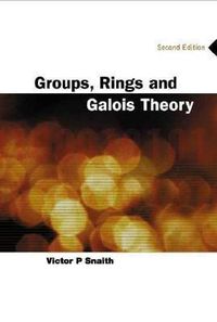Produktbild: Groups, Rings and Galois Theory (2nd Edition)