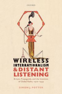 Produktbild: Wireless Internationalism and Distant Listening