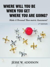 Produktbild: Where Will You Be When You Get Where You Are Going?