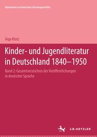 Produktbild: Kinder- und Jugendliteratur in Deutschland 1840&ndash;1950