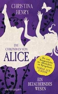 Produktbild: Die Chroniken von Alice - Ein bezauberndes Wesen