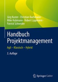 Bild vom Artikel Handbuch Projektmanagement vom Autor Jürg Kuster