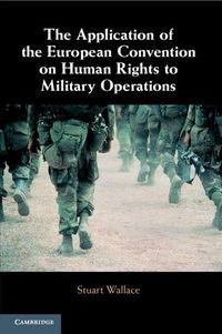 Produktbild: The Application of the European Convention on Human Rights to Military Operations