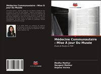 Produktbild: M&eacute;decine Communautaire : Mise &Agrave; Jour Du Mus&eacute;e