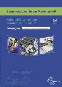 Produktbild: L&ouml;sungen zu 19653 Lernsituationen in der Metalltechnik LF 10 bis 15