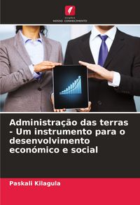 Produktbild: Administra&ccedil;&atilde;o das terras - Um instrumento para o desenvolvimento econ&oacute;mico e social