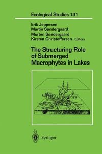 Produktbild: The Structuring Role of Submerged Macrophytes in Lakes