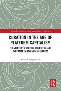 Produktbild: Curation in the Age of Platform Capitalism