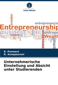 Produktbild: Unternehmerische Einstellung und Absicht unter Studierenden