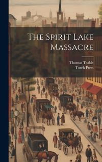 Produktbild: The Spirit Lake Massacre