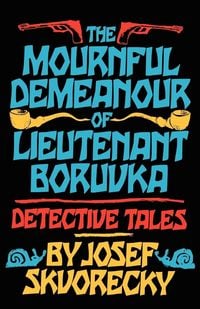 Produktbild: Mournful Demeanour of Lieutenant Boruvka