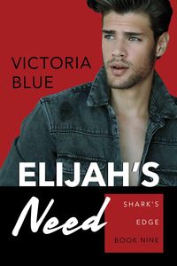 Bild vom Artikel Elijah's Need vom Autor Victoria Blue