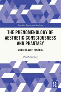 Produktbild: The Phenomenology of Aesthetic Consciousness and Phantasy