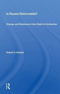 Produktbild: Daniels, R: Is Russia Reformable?