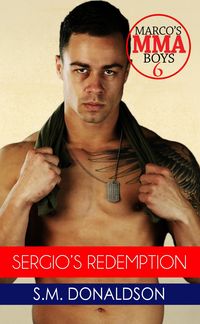 Produktbild: Sergio's Redemption (Marco's MMA Boys, #6)