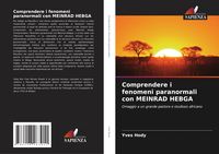 Produktbild: Comprendere i fenomeni paranormali con MEINRAD HEBGA