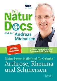 Bild vom Artikel Die Natur-Docs – Meine besten Heilmittel für Gelenke. Arthrose, Rheuma und Schmerzen vom Autor Andreas Michalsen