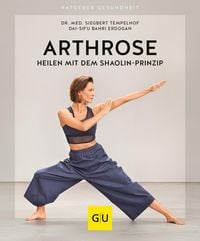 Produktbild: Arthrose heilen mit dem Shaolin-Prinzip
