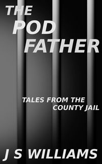 Produktbild: The Pod Father (Tales From the County Jail)
