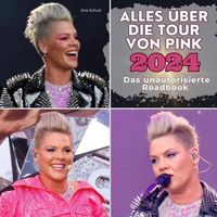 Produktbild: Alles &uuml;ber die Tour von Pink 2024