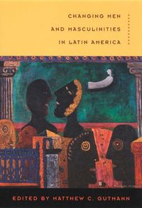 Produktbild: Changing Men and Masculinities in Latin America