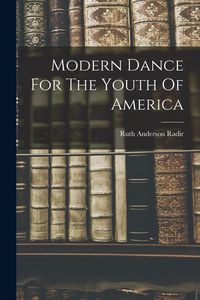 Produktbild: Modern Dance For The Youth Of America