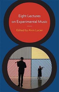 Produktbild: Eight Lectures on Experimental Music