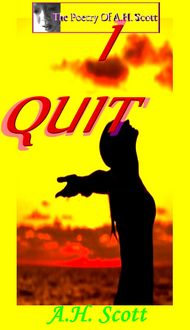 Produktbild: The Poetry Of A.H. Scott: I Quit