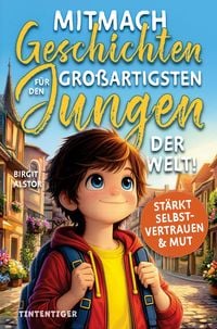 Produktbild: Mitmach-Geschichten f&uuml;r den gro&szlig;artigsten Jungen der Welt!